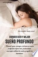 Dormir Bien Y Mejor Sueño Profundo