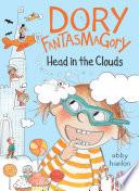 Dory Fantasmagory: Head in the Clouds
