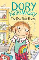 Dory Fantasmagory: The Real True Friend