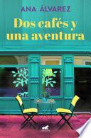 Dos cafés y una aventura / Two Coffees and One Adventure