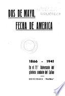 Dos de mayo, fecha de América, 1866-1941 en el 75 åniversario del glorioso combate del Callao