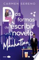 Dos formas de escribir una novela en Manhattan (versión solo texto)