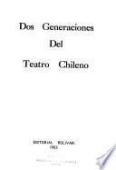 Dos generaciones del teatro chileno