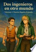 Dos ingenieros en otro mundo