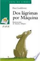 Dos lágrimas por Máquina