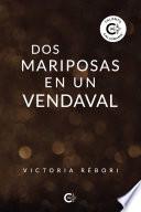Dos mariposas en un vendaval