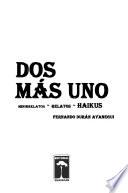Dos Más Uno