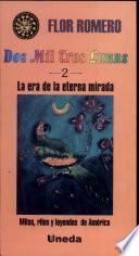 Dos mil tres lunas: La era de la eterna mirada