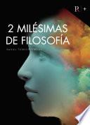 Dos milésimas de filosofía
