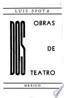 Dos obras de teatro