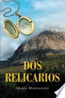 Dos Relicarios