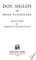 Dos siglos de prosa venezolana