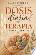 Dosis diaria de terapia para volver a ti