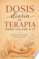Dosis diaria de terapia para volver a ti