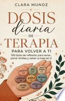 Dosis diaria de terapia para volver a ti