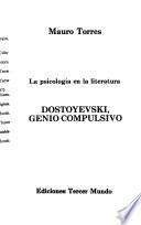 Dostoyevski, genio compulsivo