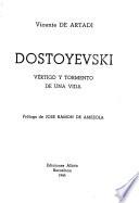 Dostoyevski, vértigo y tormento de una vida