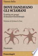 Dove danzavano gli sciamani