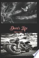 Dove's Life