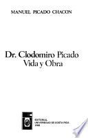 Dr. Clodomiro Picado, vida y obra