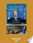 Dr. David Yonggi Cho, Ministering Hope for 50 Years