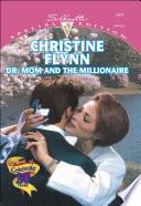 Dr. Mom and the Millionaire