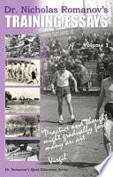 Dr. Nicholas Romanov's Training Essays Volume I