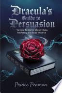 Dracula’s Guide to Persuasion