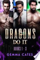 Dragon Shifters Do It: Books 1-3