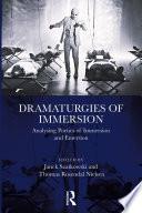 Dramaturgies of Immersion