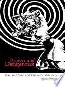 Drawn and Dangerous