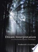 Dream Interpretation as a Psychotherapeutic Technique