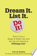 Dream It. List It. Do It!