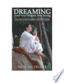 Dreaming Your Way to Pain Free Living