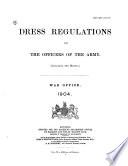 Dress Regulations for the Officers of the Army (including the Militia)