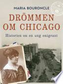 Drömmen om Chicago – Historien om en ung emigrant