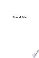 Drop of Rain!
