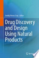 Drug Discovery and Design Using Natural Products