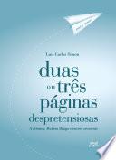 Duas ou três páginas despretensiosas: a crônica, Rubem Braga e outros cronistas