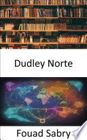 Dudley Norte