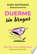 Duerme sin bragas