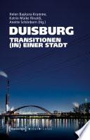 Duisburg – Transitionen (in) einer Stadt