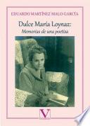 Dulce María Loynaz: Memorias de una poetisa