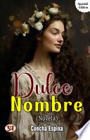 Dulce Nombre (Novela)