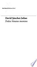 Dulce veneno moreno
