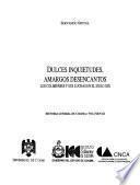Dulces inquietudes, amargos desencantos