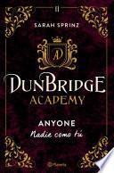 Dunbridge Academy. Anyone