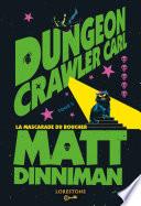 Dungeon Crawler Carl : La Mascarade du boucher - Tome 5 : une aventure de LitRPG. Saga de science-fiction et fantasy post apocalyptique aux millions de lecteurs, Livre nouveauté 2025