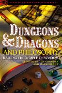 Dungeons and Dragons and Philosophy