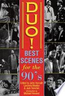 Duo! Best Scenes for the 90s